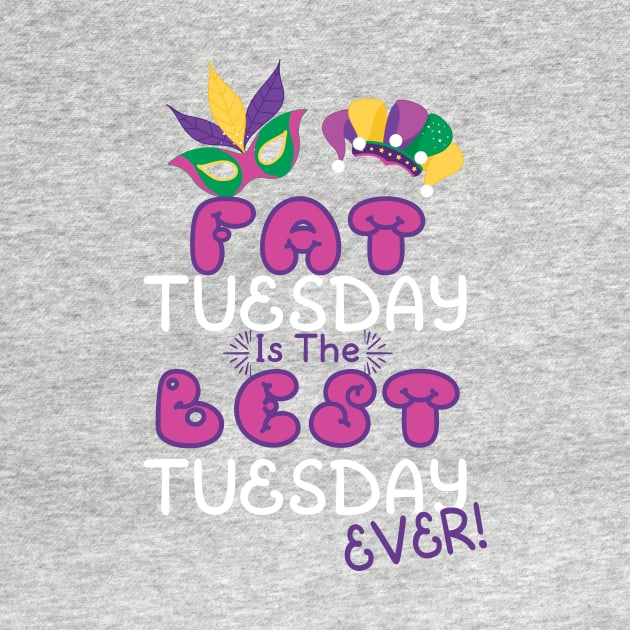 Fat Tuesday Best Tuesday Ever by 4Craig